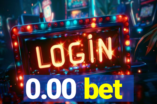 0.00 bet