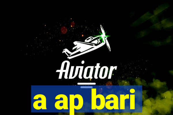 a ap bari