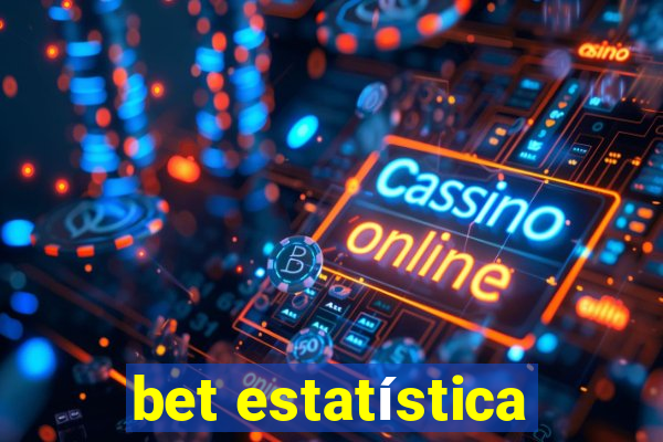 bet estatística