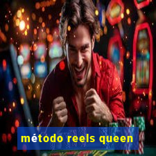 método reels queen