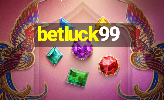 betluck99