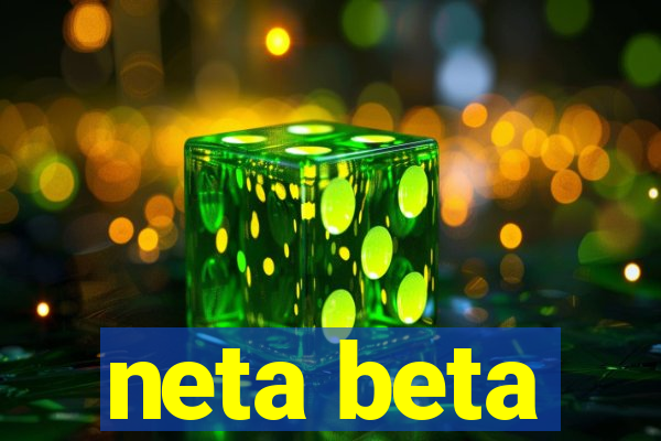 neta beta