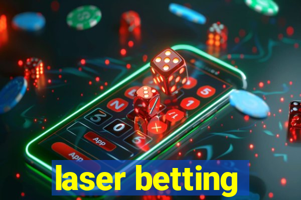 laser betting