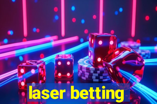 laser betting