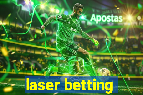 laser betting