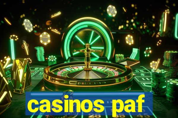 casinos paf