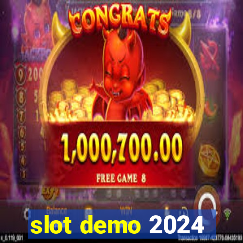 slot demo 2024