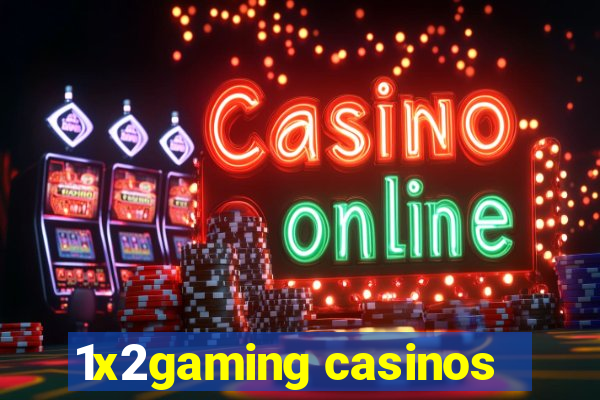 1x2gaming casinos