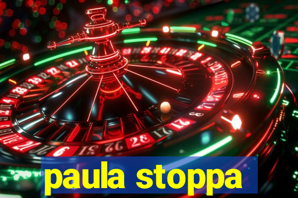 paula stoppa