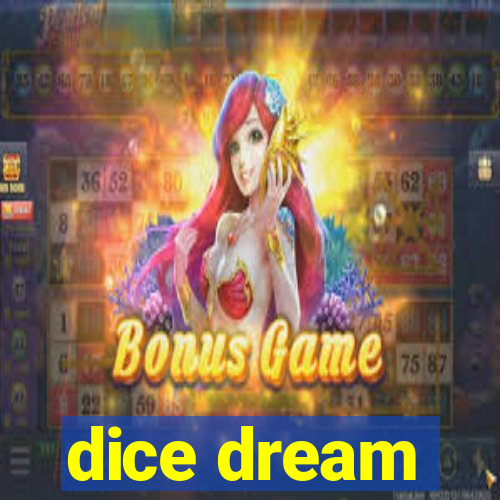 dice dream