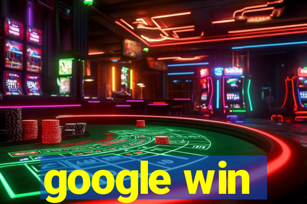 google win