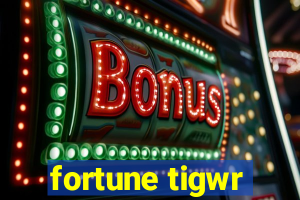 fortune tigwr