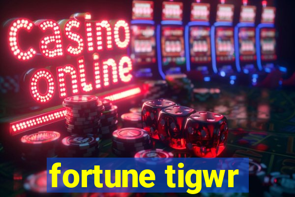 fortune tigwr