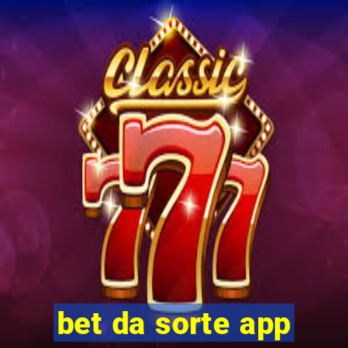 bet da sorte app