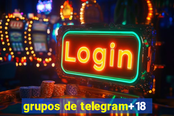 grupos de telegram+18