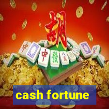 cash fortune