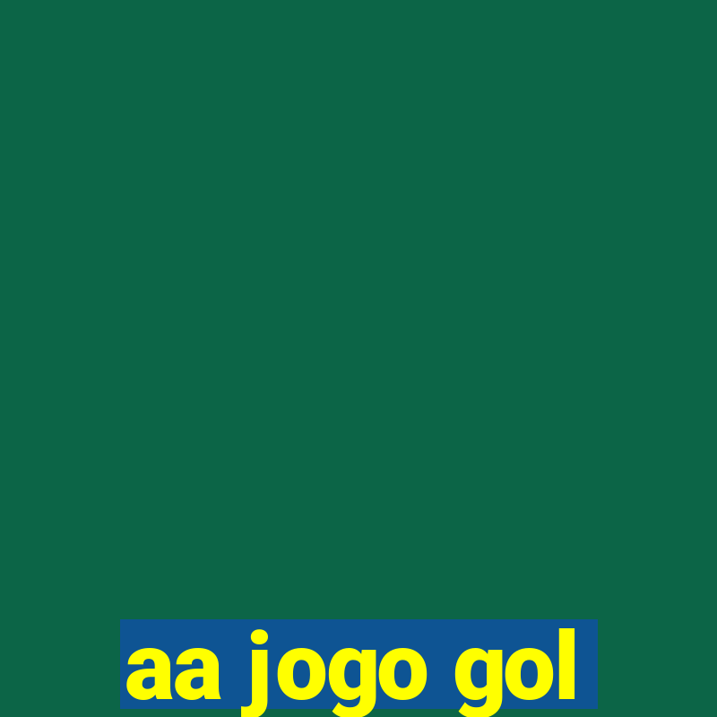 aa jogo gol