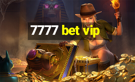 7777 bet vip