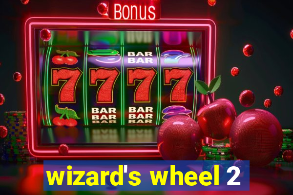 wizard's wheel 2