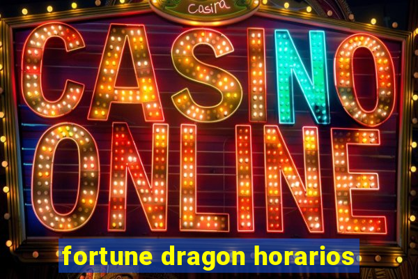 fortune dragon horarios