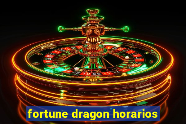 fortune dragon horarios