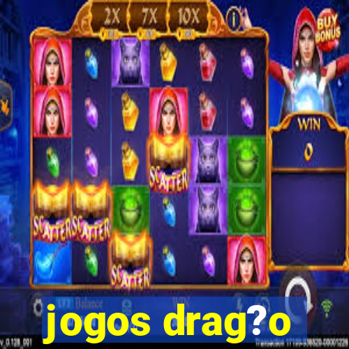 jogos drag?o