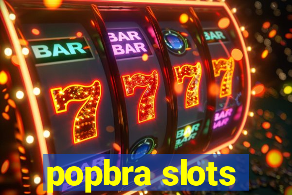 popbra slots