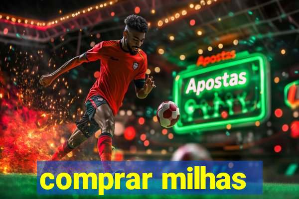 comprar milhas