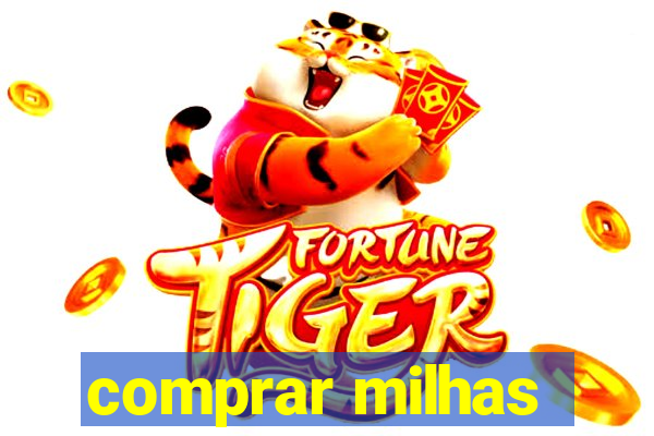 comprar milhas