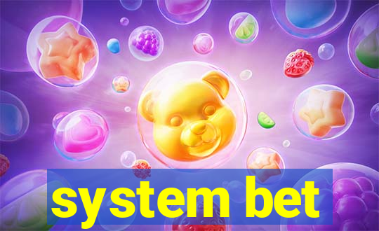 system bet