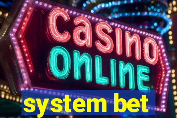 system bet