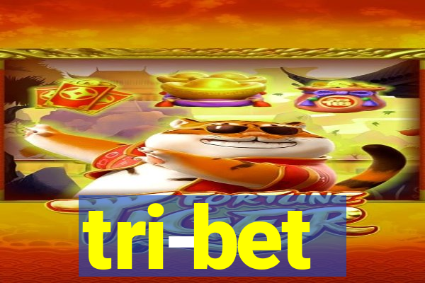 tri-bet