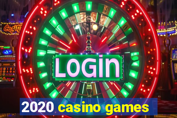 2020 casino games