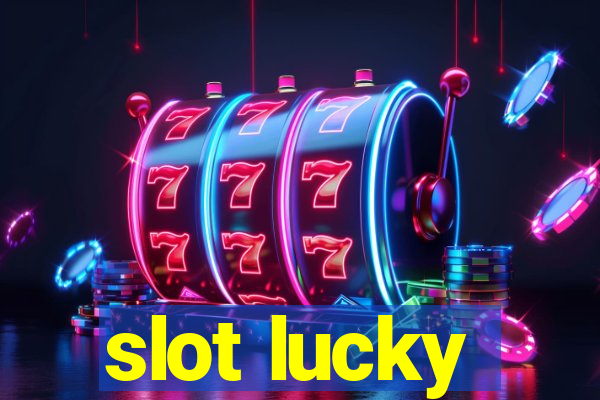 slot lucky