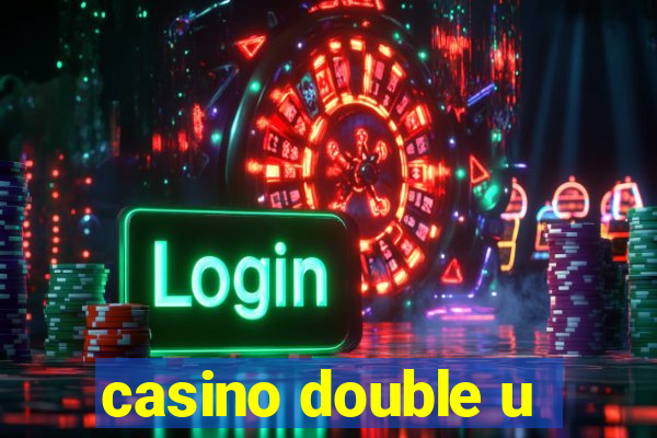 casino double u