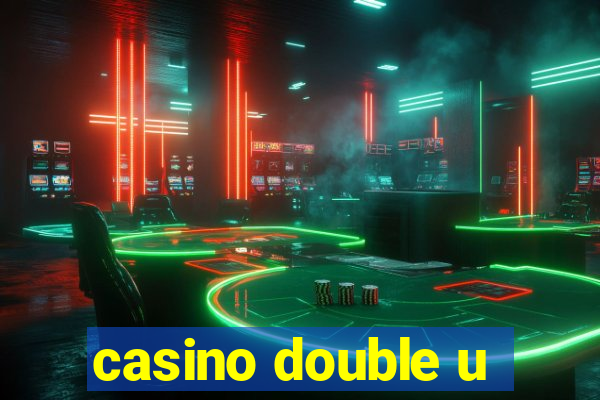 casino double u