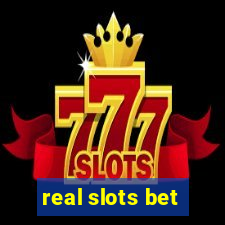 real slots bet