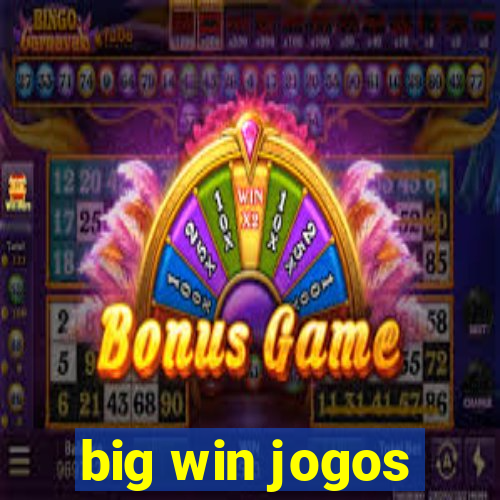 big win jogos