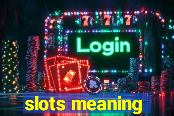 slots meaning