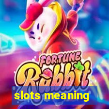 slots meaning