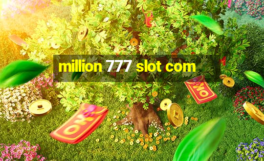 million 777 slot com