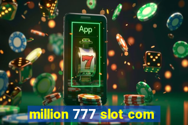 million 777 slot com