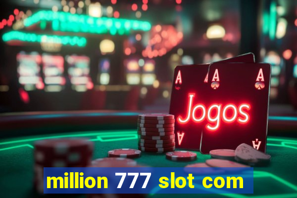 million 777 slot com