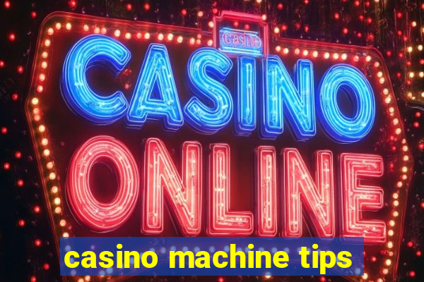 casino machine tips