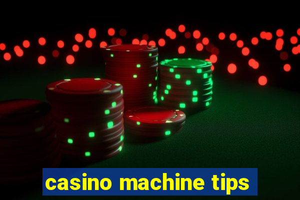 casino machine tips