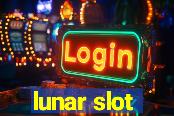 lunar slot