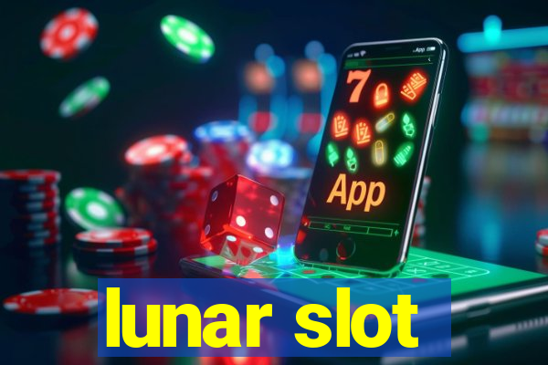 lunar slot