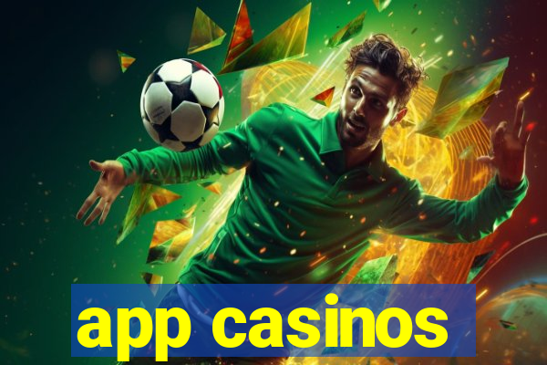 app casinos