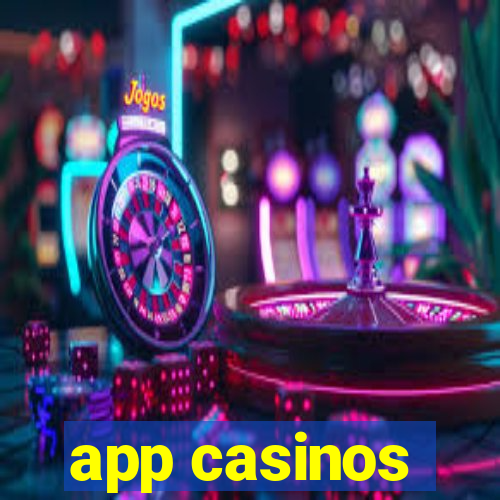 app casinos