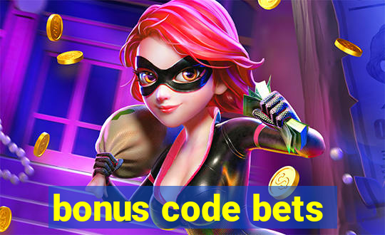 bonus code bets